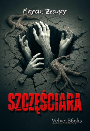 Szczęściara Marcin Zecmar okładka